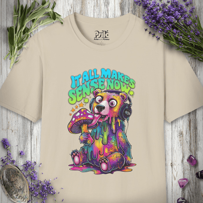 Makes Sense Now T-SHIRT