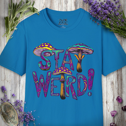 Stay Weird T-SHIRT