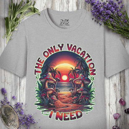 Only Vacation I Need T-SHIRT