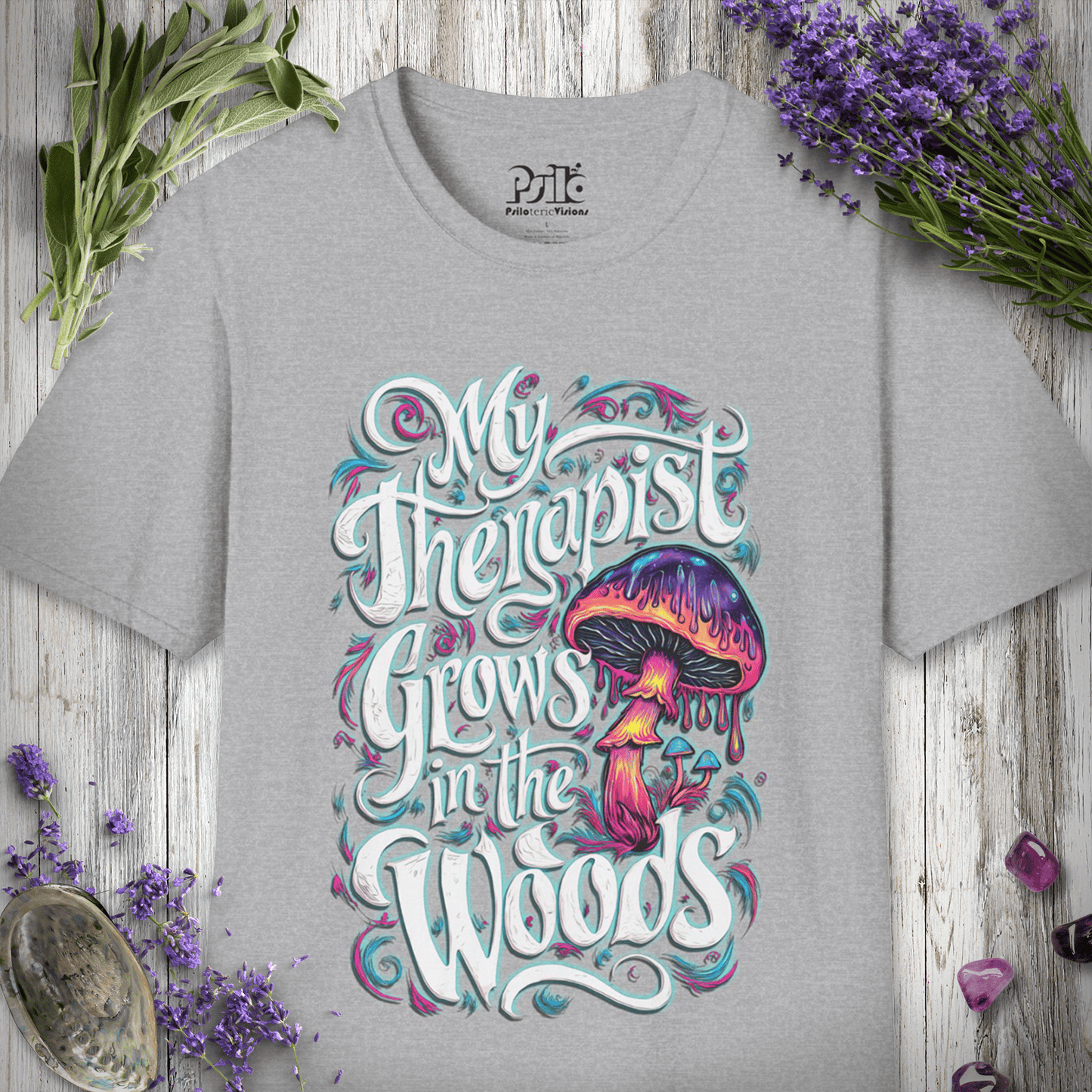 "My Therapist Grows In the Woods" Unisex T-SHIRT