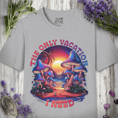 Only Vacation I Need T-SHIRT