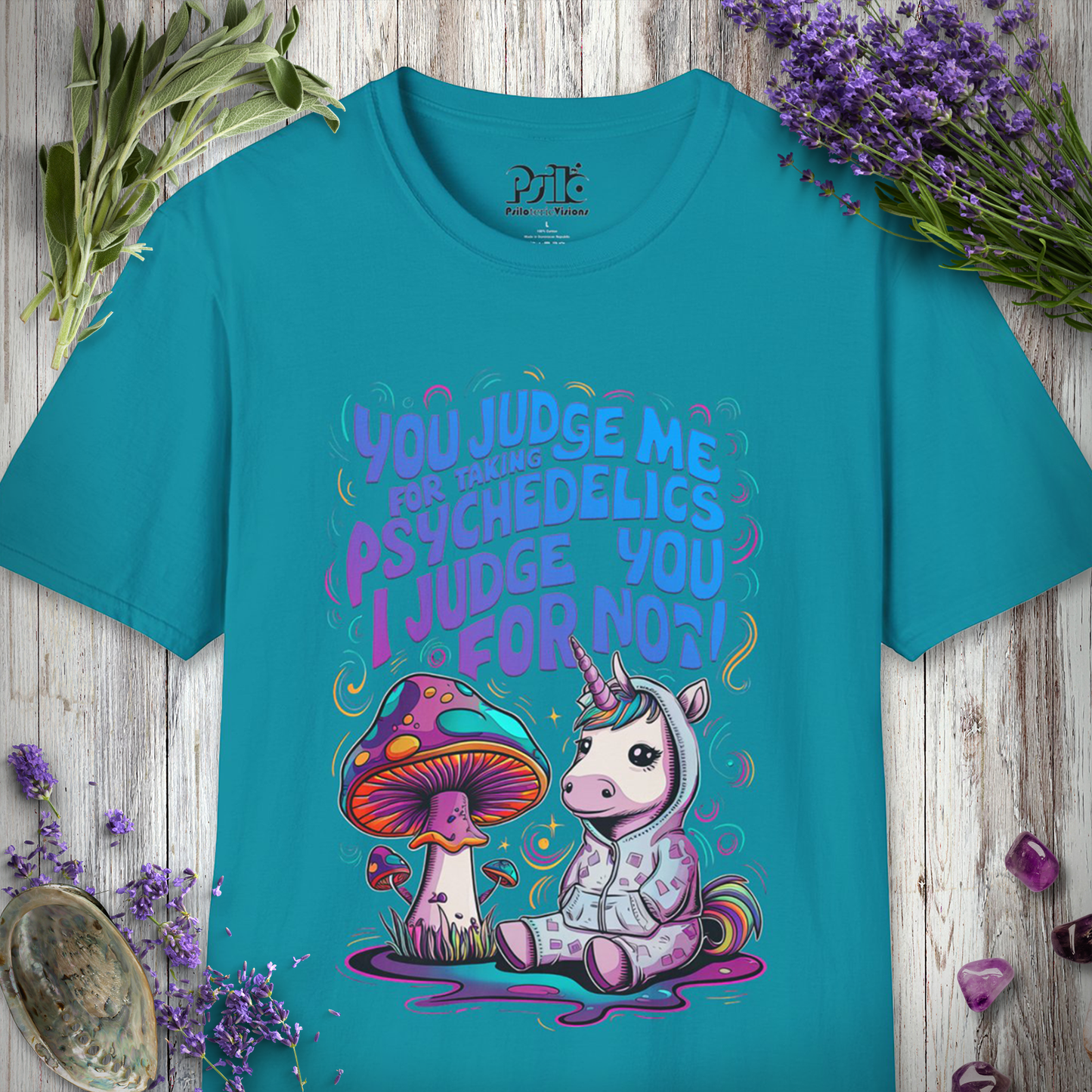 "You Judge Me For Taking Psychedelics, I Judge You For Not" Unisex SOFTSTYLE T-SHIRT